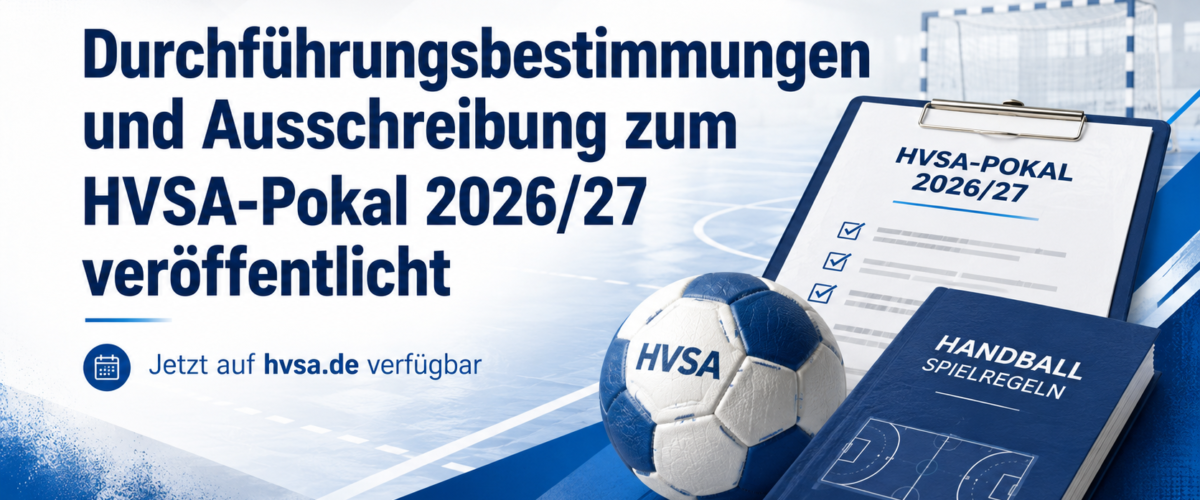 Durchführungsbestimmungen und Ausschreibung zum HVSA-Pokal der Saison 2026/27 veröffentlicht