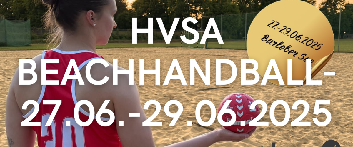 30. HVSA-Sparkassen-BeachCup 2025 – Einladung an alle Fans und Handballfreunde